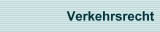 Verkehrsrecht
